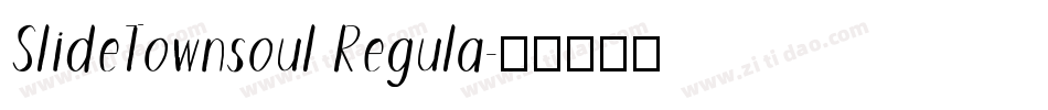 SlideTownsoul Regula字体转换